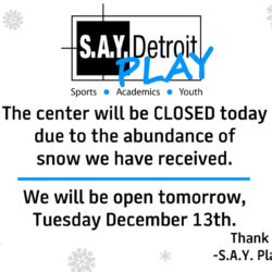 S.A.Y. Play Closed Monday